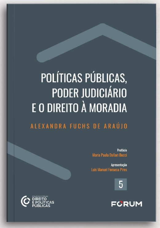 Capa de Políticas Públicas, Poder Judiciário e o Direito à Moradia, de Alexandra Fuchs de Araujo