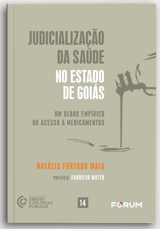 Capa de Judicialização da Saúde no Estado de Goiás, de Natália Furtado Maia