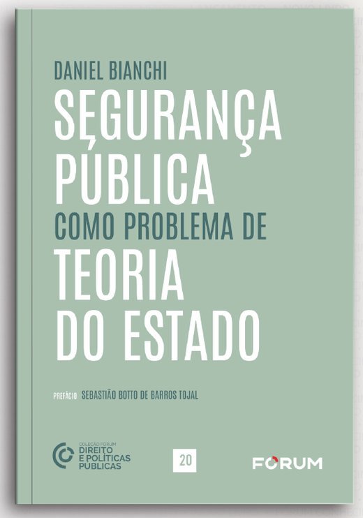 Capa de Segurança Pública como Problema de Teoria do Estado, de Daniel Bianchi